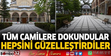 Tüm camilere dokundular hepsini güzelleştirdiler