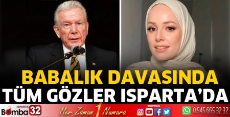 Tüm gözler Isparta’da