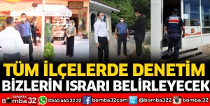 TÜM İLÇELERDE DENETİM