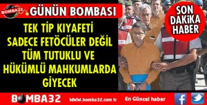 TÜM MAHKÛM VE TUTUKLULAR İÇİN GEÇERLİ OLACAK