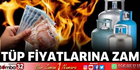 Tüp fiyatlarına zam 