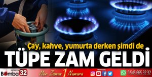 Tüpe zam geldi