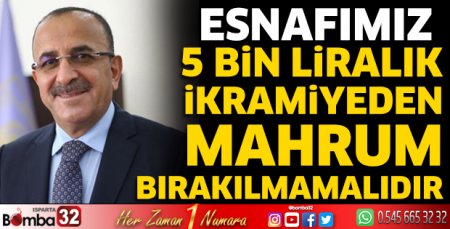 Tural; 5 bin liralık destek esnafa da verilmeli