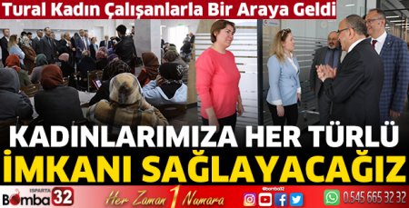 Tural kadın çalışanlarla bir araya geldi