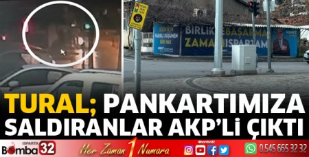 Tural; Pankartımıza saldıranlar AKP’li çıktı