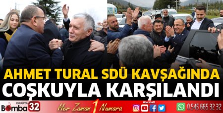 Tural SDÜ kavşağında karşılandı