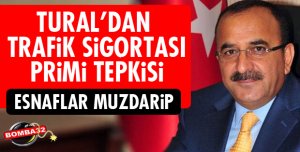 Tural'dan trafik sigortası primi tepkisi!