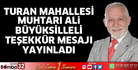 Turan Mahallesi Muhtarından teşekkür mesajı