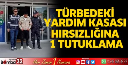Türbedeki yardım kasası hırsızlığına 1 tutuklama