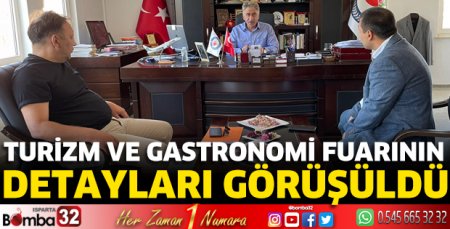 Turizm ve Gastronomi Fuarının detayları görüşüldü