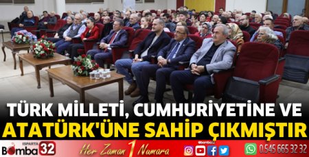 Türk milleti, cumhuriyetine ve Atatürk’üne sahip çıkmıştır