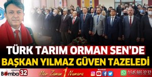 Türk Tarım Orman Sen’de Başkan Yılmaz Güven Tazeledi