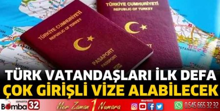 Türk vatandaşları ilk defa çok girişli vize alabilecek