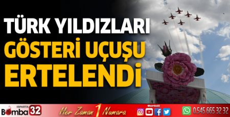 Türk Yıldızları Gösterisi Ertelendi