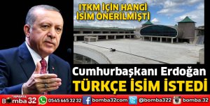 Türkçe isim istedi
