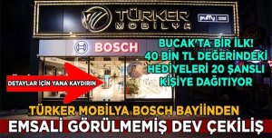 Türker Mobilya Bosch Bayii kaçırılmayacak emsali görülmemiş dev çekiliş kampanyası