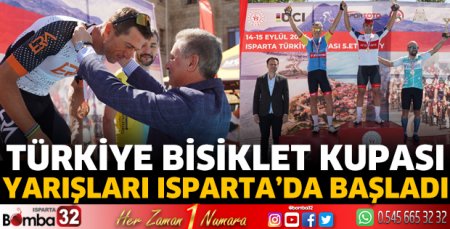 Türkiye Bisiklet Kupası’nın 5. Etap Yarışları Isparta’da başladı