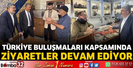 Türkiye Buluşmaları kapsamında ziyaretler sürüyor