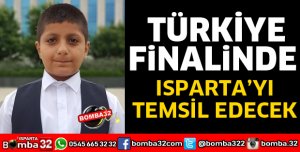 TÜRKİYE FİNALİNDE ISPARTAYI TEMSİL EDECEK