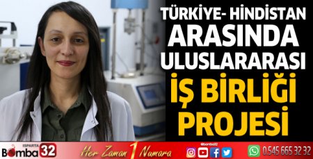Türkiye- Hindistan Arasında Uluslararası İş Birliği Projesi