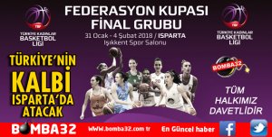 TÜRKİYE KADINLAR BASKETBOL LİGİ FEDERASYON KUPASI FİNALLERİ ISPARTA'DA YAPILACAK