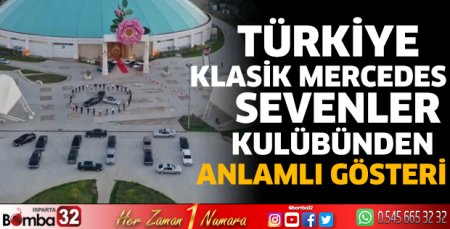 Türkiye Klasik Mercedes Sevenler Kulübünden anlamlı gösteri