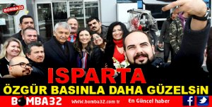 TÜRKİYE’NİN EN ÖZGÜR MEDYASI, ISPARTA BASINIDIR