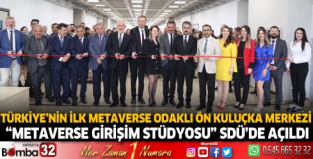 Türkiye’nin İlk Metaverse Odaklı Ön Kuluçka Merkezi SDÜ’de açıldı