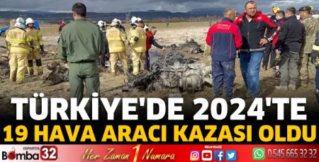 Türkiye'de 2024'te 19 hava aracı kazası oldu