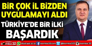 TÜRKİYE'DE BİR İLKİ BAŞARDIK