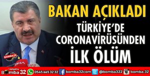 TÜRKİYE'DE CORONAVİRÜSÜNDEN İLK ÖLÜM