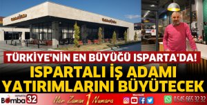Türkiye'nin en büyüğü Isparta'da