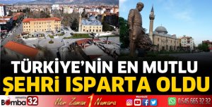 Türkiye'nin En Mutlu İli Isparta