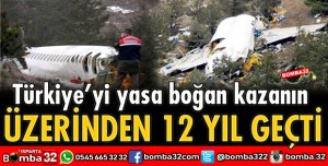TÜRKİYE'Yİ YASA BOĞAN KAZANIN ÜZERİNDEN 12 YIL GEÇTİ