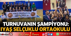 Turnuvanın şampiyonu IYAŞ Selçuklu Ortaokulu