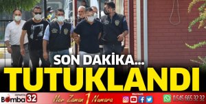Tutuklandı