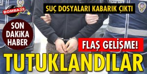 TUTUKLANDILAR!