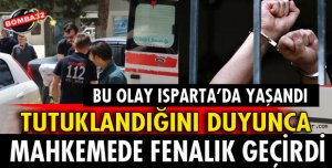TUTUKLANINCA FENALIK GEÇİRDİ!