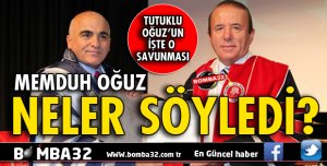 TUTUKLU ESKİ VALİ OĞUZ SAVUNMA YAPTI