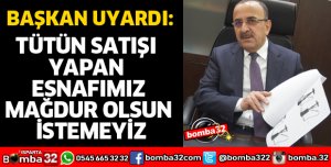 TÜTÜN SATIŞI YAPAN ESNAFIMIZ MAĞDUR OLSUN İSTEMEYİZ