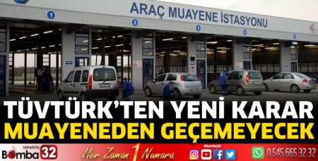 TÜVTÜRK'ten yeni karar