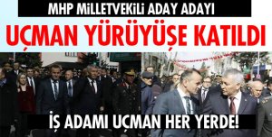 UÇMAN YÜRÜYÜŞE KATILDI