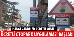 ÜCRETLİ OTOPARK BAŞLADI