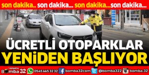Ücretli otoparklar yeniden başlıyor