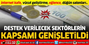 Ücretsiz izin desteği ve prim desteği verilecek sektörlerin kapsamı genişletildi