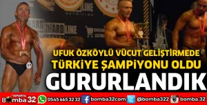 UFUK ÖZKÖYLÜ TÜRKİYE ŞAMPİYONU OLDU