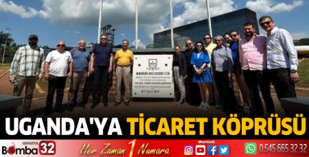 Uganda'ya ticaret köprüsü