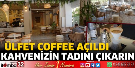Ülfet Coffee açıldı 
