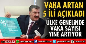 ÜLKE GENELİNDE VAKA SAYISI YİNE ARTIYOR