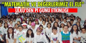 ÜLKÜ ORTAOKULUNDA Pİ GÜNÜ ETKİNLİĞİ